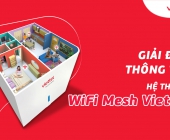 Gói Wifi Mesh Viettel: Cải Thiện Chất Lượng Cuộc Sống Của Bạn!